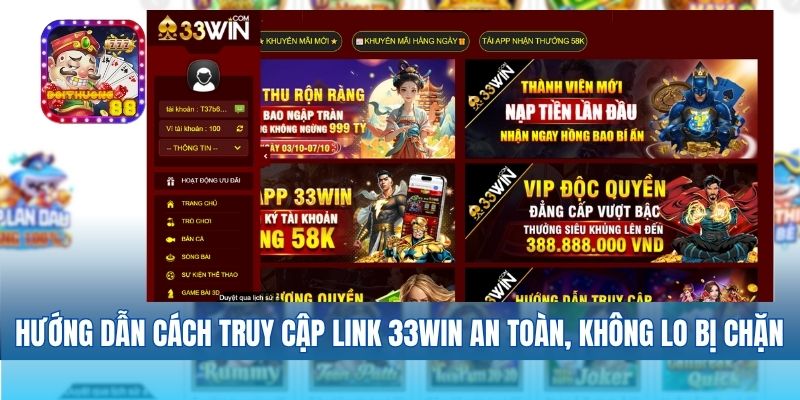 Hướng dẫn cách truy cập link vào 33win an toàn, không lo bị chặn