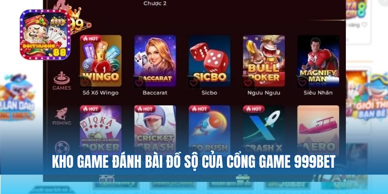 Kho game đánh bài đồ sộ của cổng game 999bet