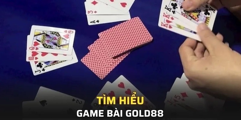 Sơ bộ về sảnh game bài Gold88 thế nào?