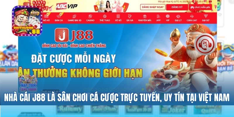 Nhà cái J88 là sân chơi cá cược trực tuyến, uy tín tại Việt Nam