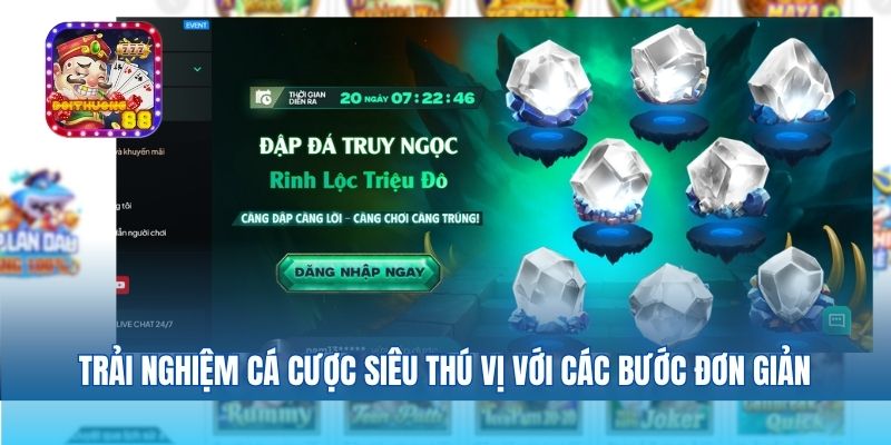 Trải nghiệm cá cược siêu thú vị với các bước đơn giản