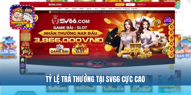 Tỷ lệ trả thưởng tại SV66 cực cao