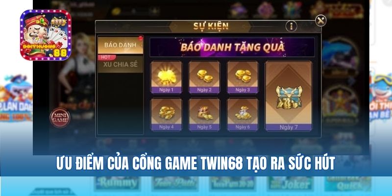 Ưu điểm của cổng game Twin68 tạo ra sức hút